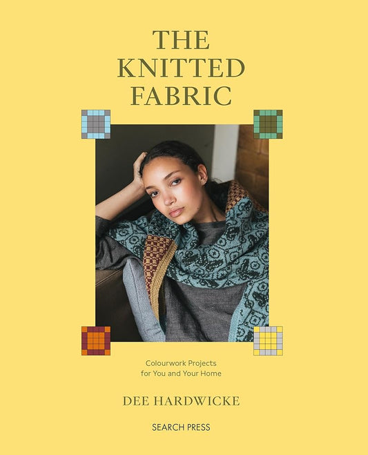 Knitted Fabric, The: Colourwork projects for you and your home cover image