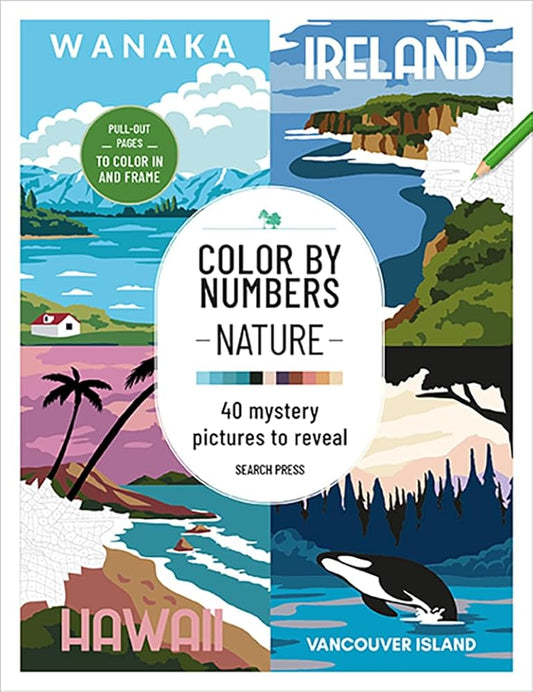 Color by Numbers Nature: 40 mystery pictures to reveal cover image
