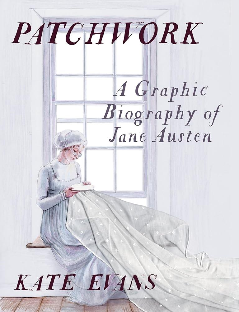 Patchwork: A Graphic Biography of Jane Austen cover image