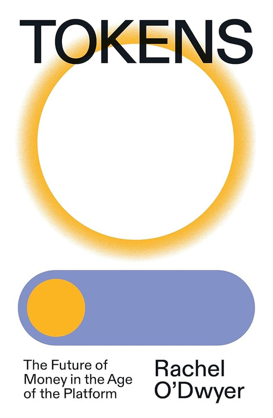 Tokens: The Future of Money in the Age of the Platform cover image