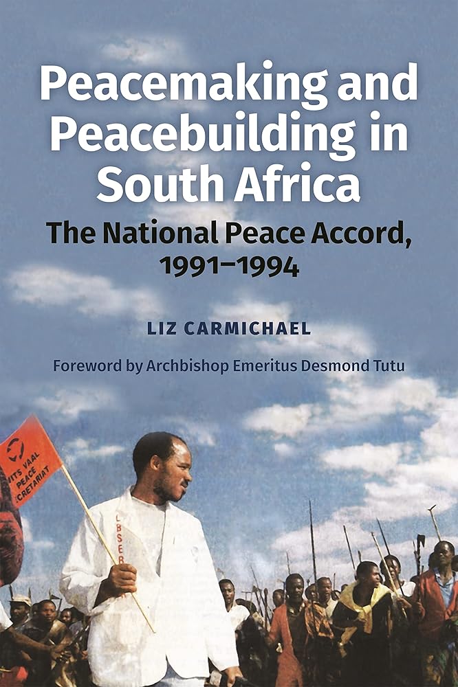 Peacemaking and Peacebuilding in South Africa: The National Peace Accord, 1991-1994 cover image