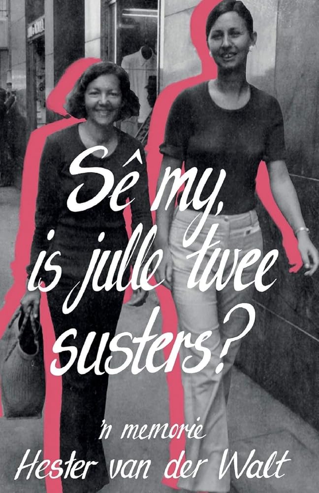 Se my is julle twee susters (Afrikaans Edition) cover image