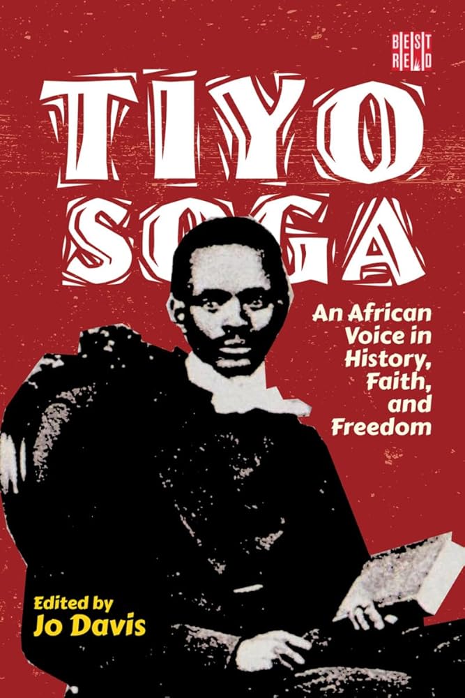 Tiyo Soga: An African Voice in History, Faith, and Freedom cover image