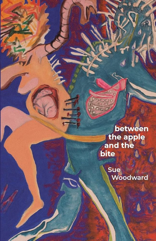 Between the Apple and the Bite: Poems About Women's Predicaments in History and Mythology cover image