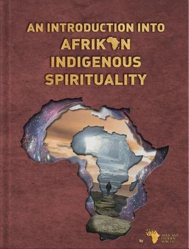 An Introduction To Afrikan Indigenous Spirituality