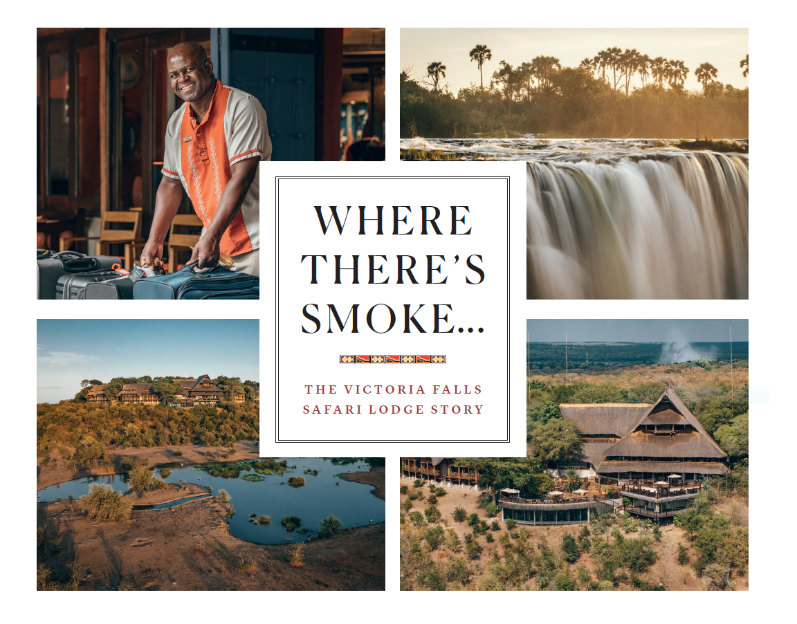 Where There’s Smoke: The Victoria Falls Safari Lodge Story