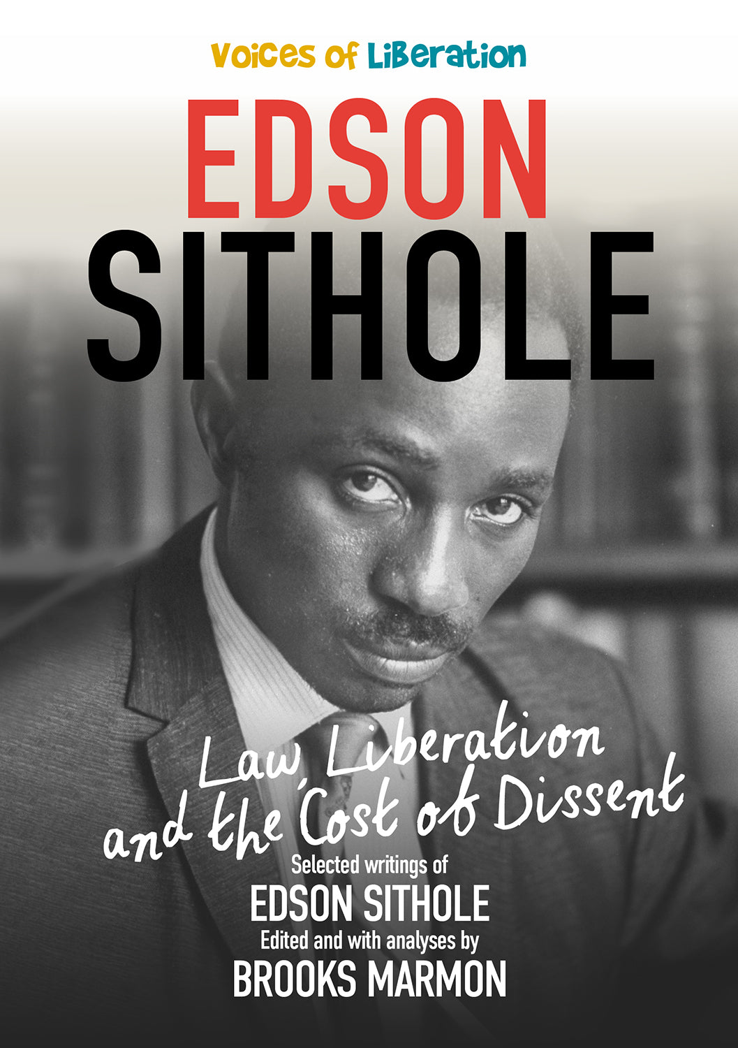 Edson Sithole: Law, Liberation and the Cost of Dissent