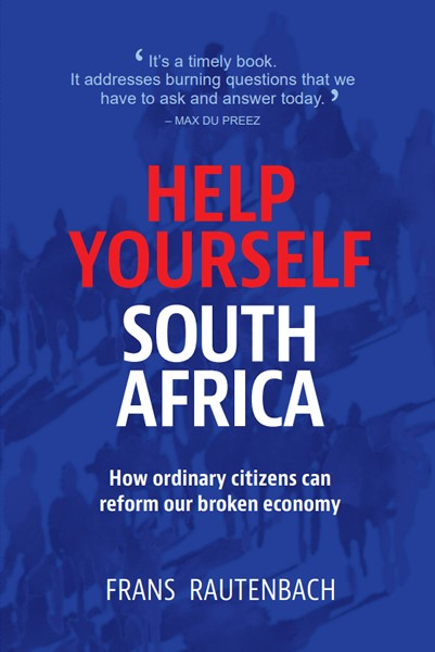 Help Yourself South Africa: How ordinary citizens can reform our broken economy