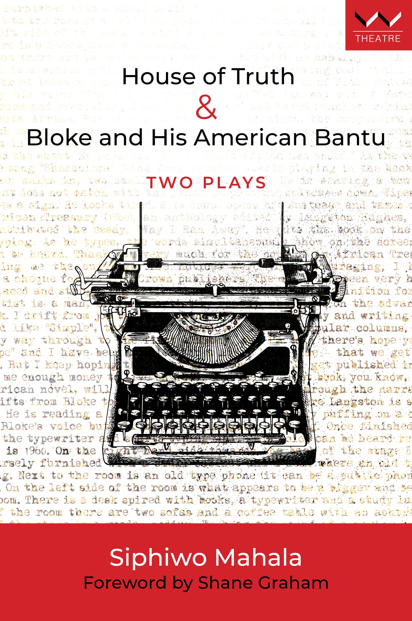 The House of Truth & Bloke and His American Bantu: Two Plays