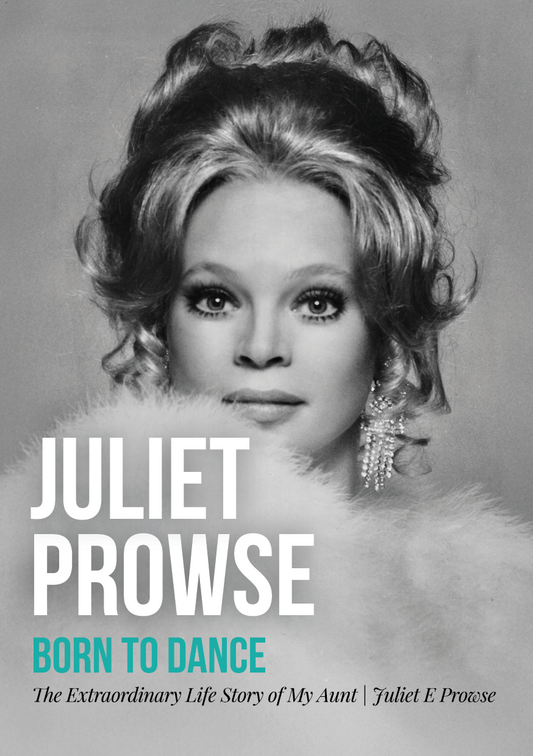 Juliet Prowse: Born to Dance