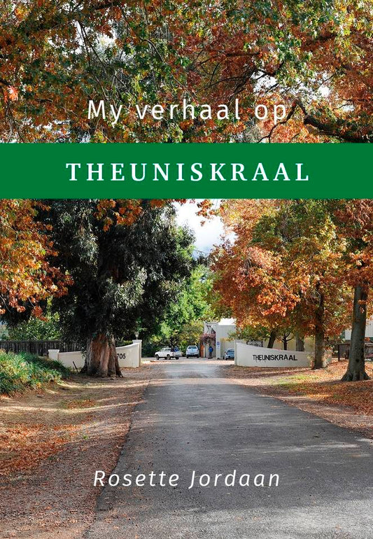 My Verhaal Op Theuniskraal