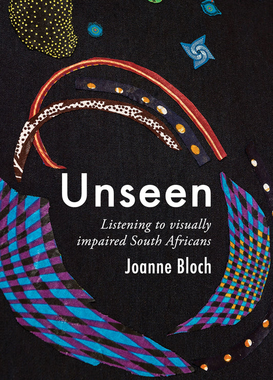 Unseen: Listening to Visually Impaired South Africans