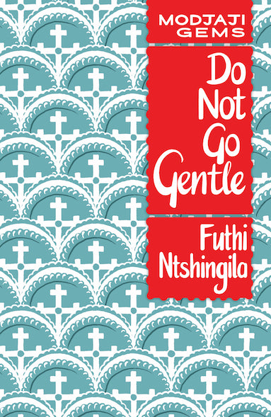 Do Not Go Gentle: 2nd Edition