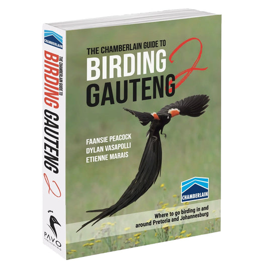 The Chamberlain Guide to Birding  Gauteng 2: Where to go birding in and around Pretoria  and Johannesburg