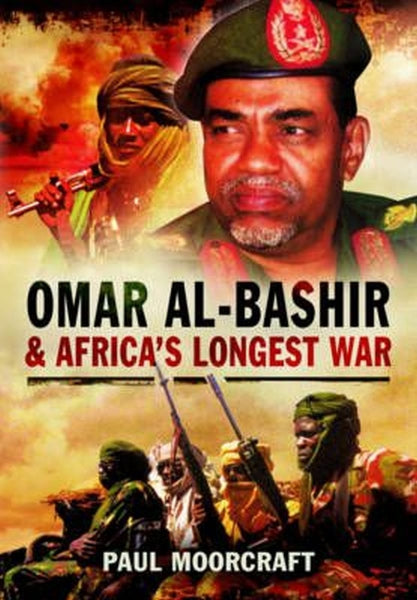Omar Al-Bashir and Africa’s Longest War
