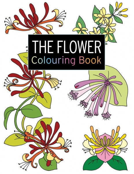 The Flower Colouring Book (The Colouring Book Series)